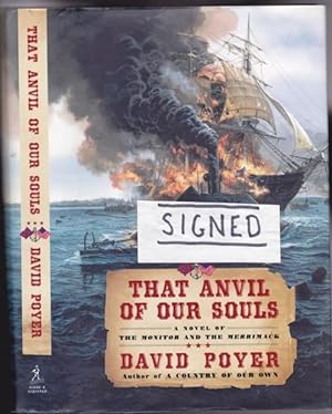 That Anvil of Our Souls: A Novel of the Monitor and the Merrimack -(SIGNED)-