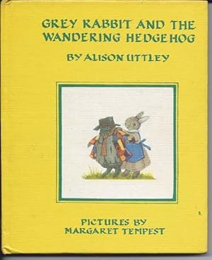 Grey Rabbit's and the Wandering Hedgehog