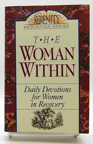 Woman Within: Daily Devotions for Women in Recovery