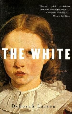 THE WHITE : A Novel