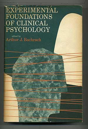 Experimental Foundations of Clinical Psychology