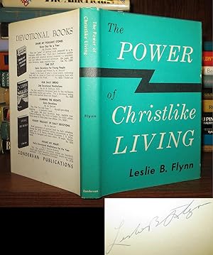 THE POWER OF CHRISTLIKE LIVING Signed 1st