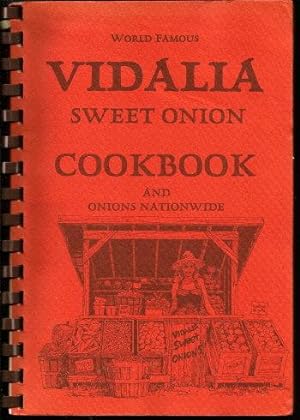 WORLD-FAMOUS VIDALIA SWEET ONION COOKBOOK And Onions Nationwide