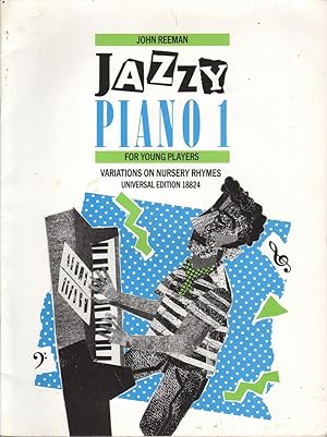 Jazzy Piano 1 for Young Players: Variations on Nursery Rhymes