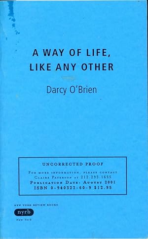 A WAY OF LIFE, LIKE ANY OTHER [Uncorrected Proof]