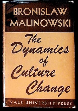 The Dynamics of Culture Change: An Inquiry into Race Relations in Africa