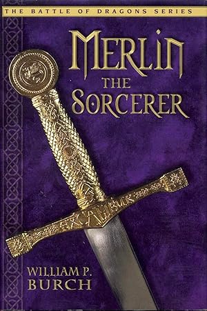 Merlin the Sorcerer (The Battle of Dragons, Book 1)