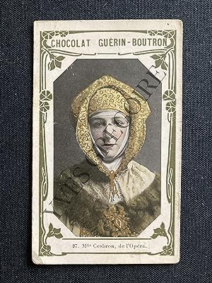 CHROMO "CHOCOLAT GUERIN-BOUTRON"-97 MLLE CESBRON, DE L'OPERA