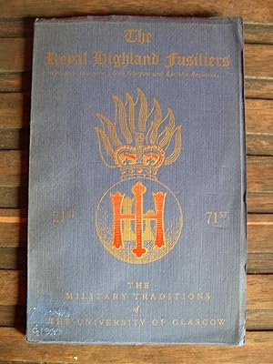 The Royal Highland Fusiliers (Princess Margaret's Own Glasgow and Ayrshire Regiment) 21st 71st (t...