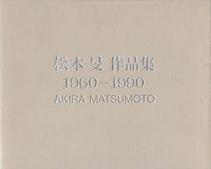 AKIRA MATSUMOTO: 1960-1990 - LIMITED SLIPCASED EDITION WITH A SIGNED SILKSCREEN PRINT
