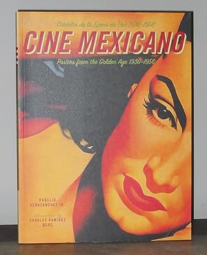 Cine Mexicano: Poster Art from the Golden Age/Carteles de la Época de Oro 1936-1956