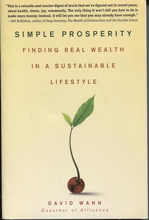 SIMPLE PROSPERITY Finding Real Wealth in a Sustainable Lifestyle