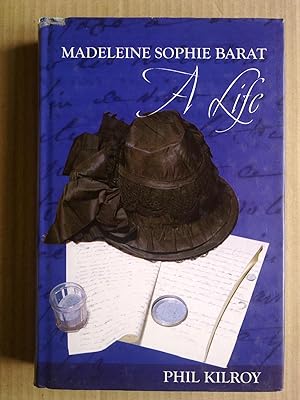Madeleine Sophie Barat 1779-1865 - A Life