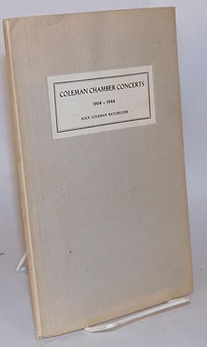Coleman Chamber Concerts 1904-1944