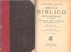 Manuale biblico o Corso di Sacra Scrittura ad uso dei seminari. Prima versione italiana sull'otta...