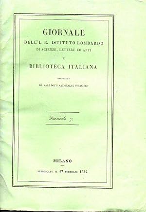 Giornale dell' I. R. Istituto Lombardo di scienze, lettere ed arti e Biblioteca Italiana compilat...