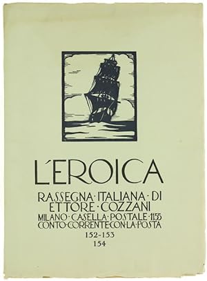 L'EROICA. Rassegna Italiana. Anno XIX-XX - Quaderno n. 152-153-154.: