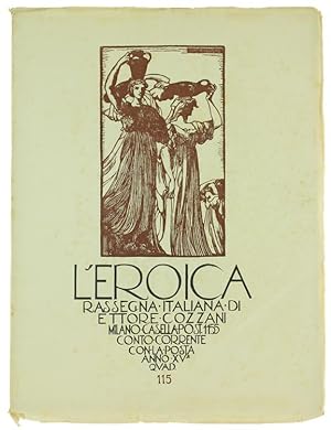 L'EROICA. Rassegna Italiana. Anno XVI - Quaderno 115.: