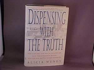 Dispensing With the Truth: The Victims, the Drug Companies, and the Dramatic Story Behind the Bat...