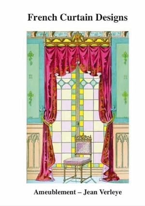 Ameublement: French Curtain Designs, (from la tenture Francaise).