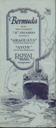 BERMUDA BY THE TWO LUXURIOUS "A" STEAMERS WEEKLY, ARAGUAYA & AVON Round Trip Rates 1926-1927 Sail...