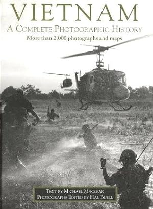 VIETNAM : A Chronicle of the War - A Complete Photographic History