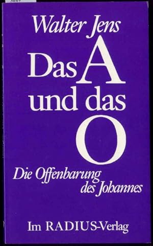 Das A und das O. Die Offenbarung des Johannes (3. Auflage).