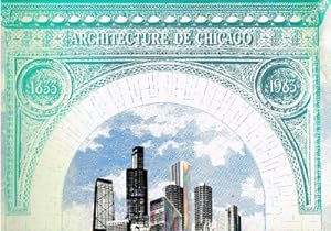 Chicago 150 Years of Architecture 1833-1983/ Chicago 150 Ans D'Architecture 1833-1983
