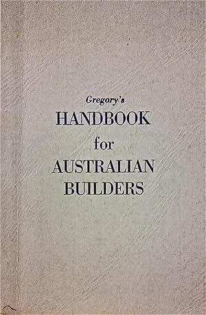 Gregory's Handbook for Australian Builders [Gregory's Guides and Maps].