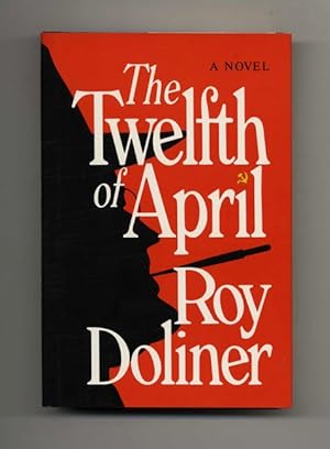 The Twelfth Of April - 1st Edition/1st Printing