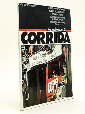 Les Cahiers de la corrida. Eté 1979. Le long voyage du taureau. Madrid : l'école courage. Victori...