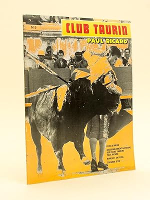 Club Taurin Paul Ricard. N° 5 [ 1984 ] Feria d'Arles - Rassemblement national des Clubs taurins P...