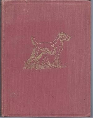 The Kennel Encyclopedia : Fifth Edition, 1949