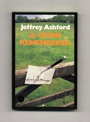 A Crime Remembered - 1st US Edition/1st Printing