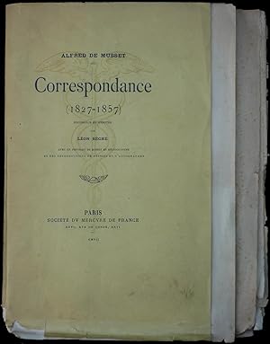 Correspondance (1827-1857) - (Recueillie et annotée par Léon Séché)