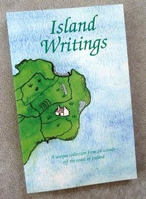 Island Writings: A Unique Collection from 14 Islands Off the Coast of Ireland