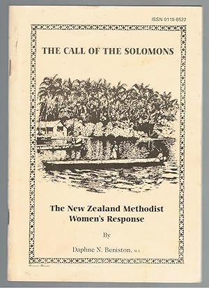 The Call of the Solomons: The New Zealand Methodist Women's Response. (Proceedings of the Wesley ...