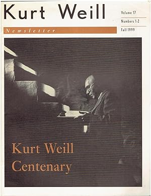 Kurt Weill Newsletter (Volume 17, Numbers 1-2, Fall 1999) - Centenary