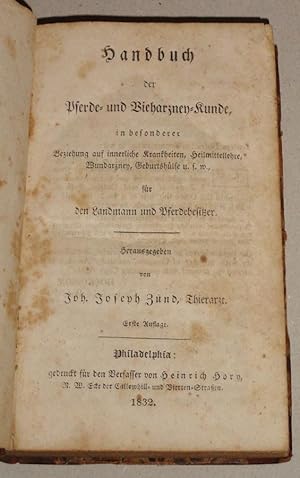 Handbuch der Pferde- und Vieharzney-Kunde : In Besonderer Beziehung Auf Innerliche Krankheiten, H...