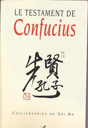 Le testament de Confucius.