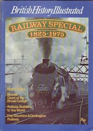 Railway Special 1825-1975: British History Illustrated - The Stockton & Darlington Railway, Rival...