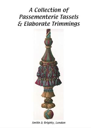 A Collection of Passementerie Tassels & Elaborate Trimmings,