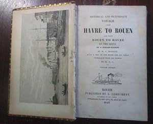 Historical and Picturesque Voyage from Havre to Rouen and from Rouen to Havre, by the Seine, in a...