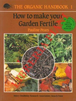 How to make your garden fertile.