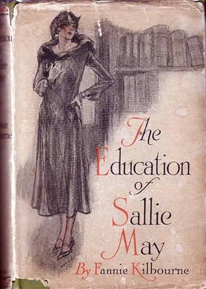 The Education of Sallie May. (HOLLYWOOD NOVEL)