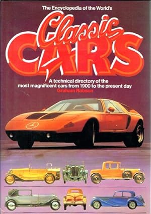The Encyclopedia of the World's Classic Cars: A technical directory of the most magnificent cars ...
