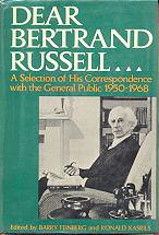 Dear Bertrand Russell: a Selection of His Correspondence with the General Public 1950-1968