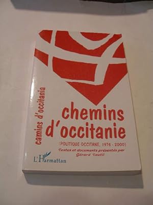 CHEMINS D' OCCITANIE ( POLITIQUE OCCITANE 1974 - 2000 °