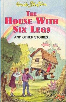The House with Six Legs (Enid Blyton's Popular Rewards Series 9)