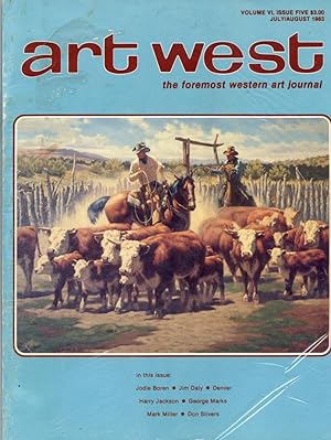 ART WEST : The Foremost Western Art Journal : Vol VI, Issue 5, July/August 1983